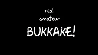 Bukkake galore